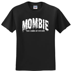 Mombie (like a zombie, but with kids)